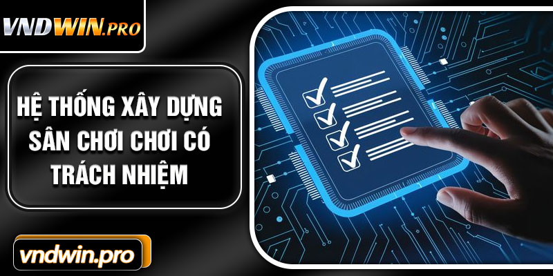 Hệ Thống Xây Dựng Sân Chơi Chơi Có Trách Nhiệm